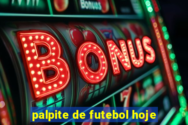 palpite de futebol hoje